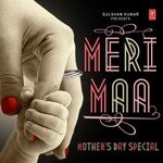 Meri Maa - Mother's Day Special - Ravi Choudhary Song Download